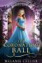 [The Four Kingdoms 2.20] • The Coronation Ball · A Four Kingdoms Cinderella Novelette